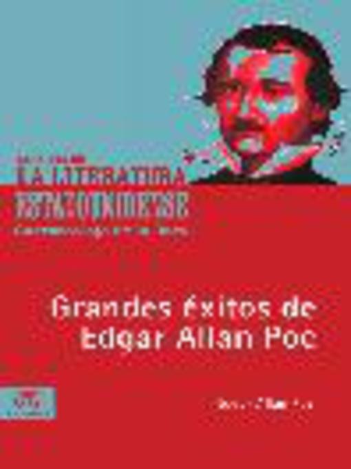 Title details for Grandes éxitos de Edgar Allan Poe by Edgar Allan Poe - Available